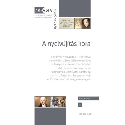 Tóth Orsolya (szerk.):  A nyelvújítás kora