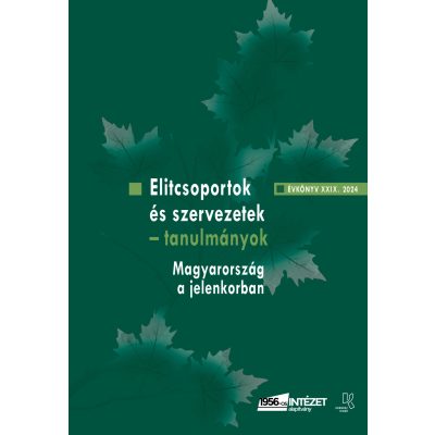 Elitcsoportok és szervezetek - tanulmányok