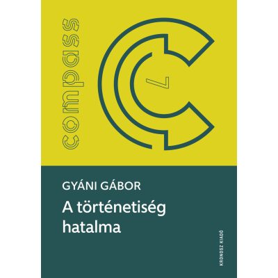 Gyáni Gábor: A történetiség hatalma