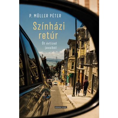 P. Müller Péter: Színházi retúr