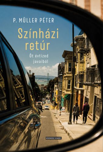 P. Müller Péter: Színházi retúr