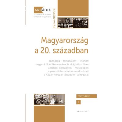   Bánkuti Gábor – Dévényi Anna – Gőzsy Zoltán (szerk.): Magyarország a 20. században