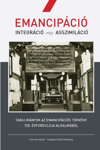 Molnár Judit (szerk.): Emancipáció. Integráció vagy asszimiláció. Tanulmányok az emancipációs törvény 150. évfordulója alkalmából