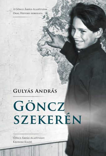 Gulyás András: Göncz szekerén. Életútinterjú